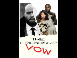 american drama the friendship vow (2024)